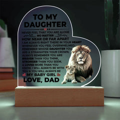 To My Daughter Braver – Acrylic Heart Plaque